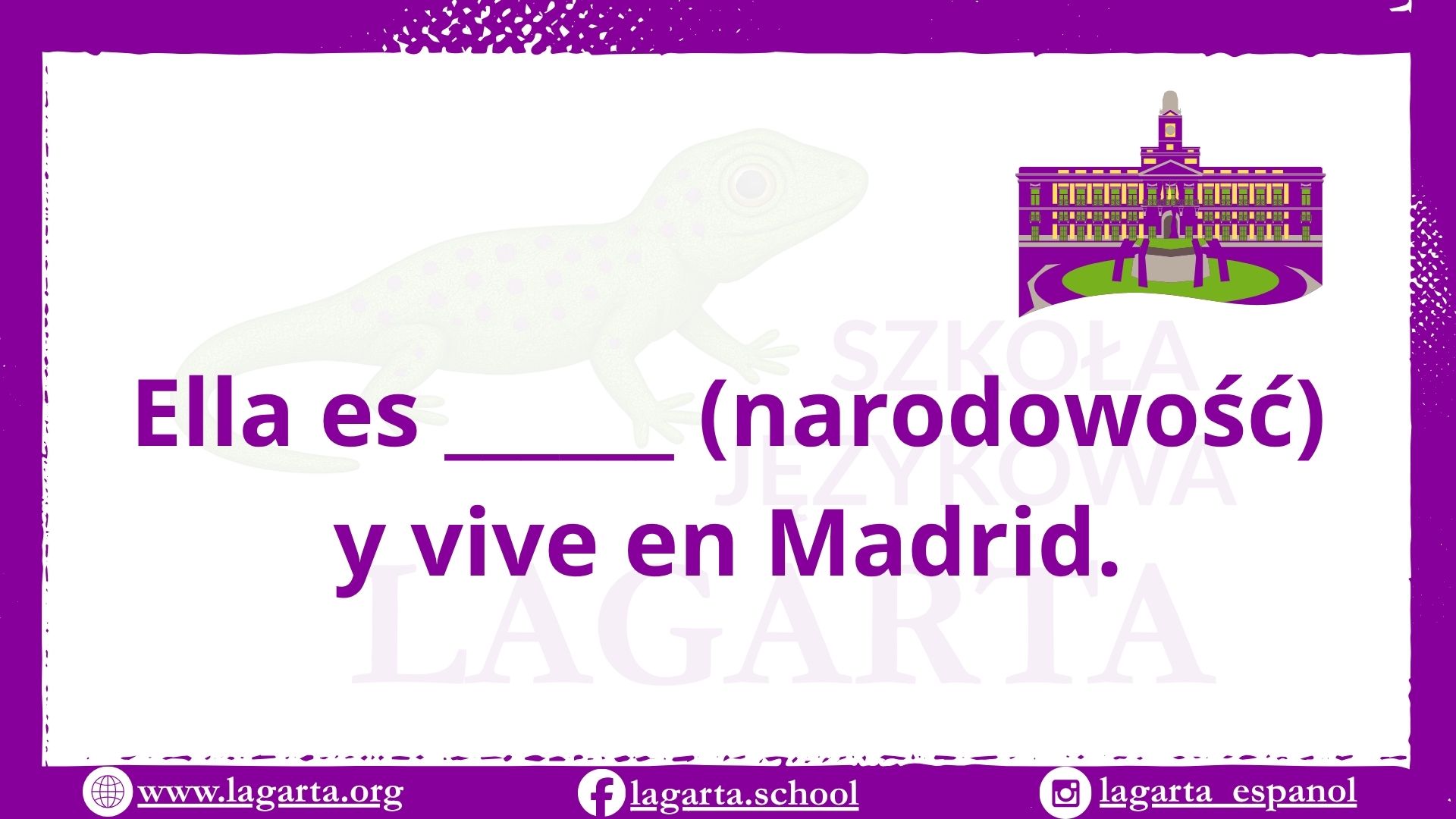 Ćwiczenie po hiszpańsku: Ella es i narodowość, y vive en Madrid